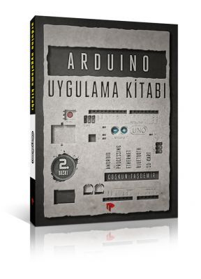 Arduino Uygulama Kitabı - Coşkun Taşdemir - 2